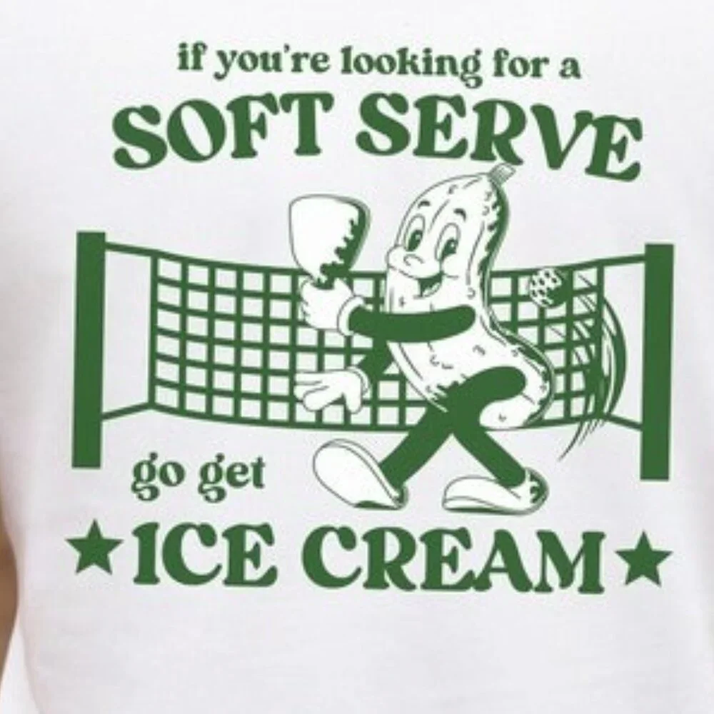 Funny Pickleball Shirt, If You_re Looking For A Soft Serve Go Get Ice Cream Tee - Picture 3 of 3